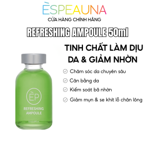 Tinh Chất Làm Dịu Da Và Giảm Nhờn ESPEAUNA REFRESHING AMPOULE 50ml